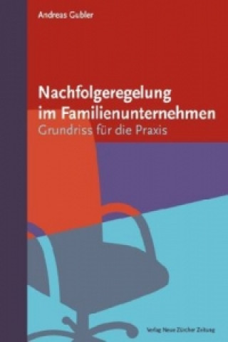 Könyv Nachfolgeregelung im Familienunternehmen Andreas Gubler