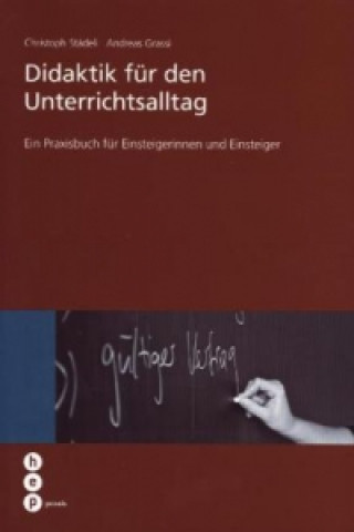 Könyv Didaktik für den Unterrichtsalltag Christoph Städeli