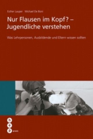Kniha Nur Flausen im Kopf? - Jugendliche verstehen Esther Lauper