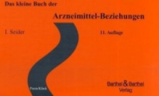 Книга Das kleine Buch der Arzneimittel-Beziehungen I. Seider