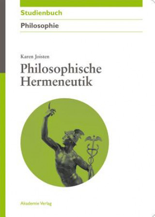 Kniha Philosophische Hermeneutik Karen Joisten