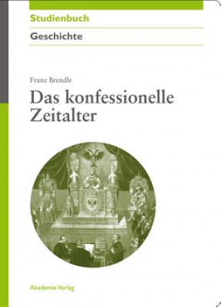 Kniha konfessionelle Zeitalter Franz Brendle