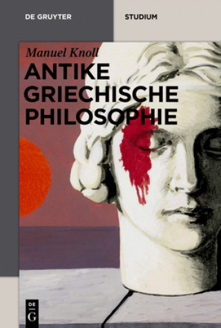 Kniha Antike griechische Philosophie Manuel Knoll