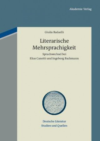 Kniha Literarische Mehrsprachigkeit Giulia Radaelli