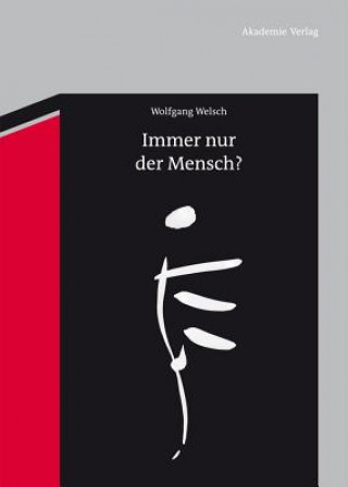 Buch Immer nur der Mensch? Wolfgang Welsch