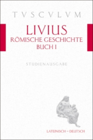 Kniha Römische Geschichte, Buch I. Ab urbe condita, liber I ivius