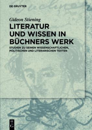 Książka Literatur und Wissen im Werk Georg Buchners Gideon Stiening