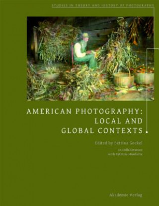 Книга American Photography Bettina Gockel