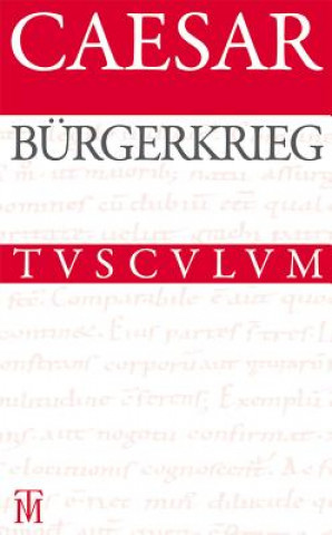 Kniha Bürgerkrieg / De bello civili. Bellum Civile aesar