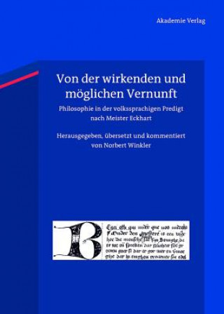 Kniha Von der wirkenden und möglichen Vernunft (Eine schöne Lehre von der Seligkeit). "Von dem Schauen Gottes durch die wirkende Vernunft" Norbert Winkler