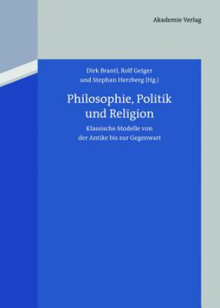 Könyv Philosophie, Politik und Religion Dirk Brantl