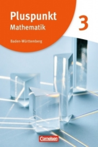 Könyv Pluspunkt Mathematik - Baden-Württemberg - Neubearbeitung - Band 3 Rainer Bamberg