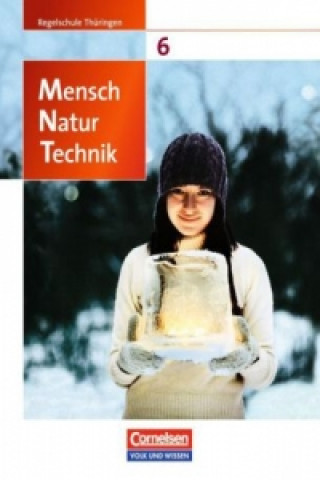 Kniha Mensch - Natur - Technik - Regelschule Thüringen - 6. Schuljahr Elke Göbel