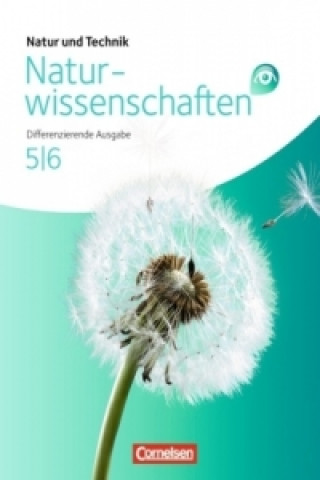 Kniha Natur und Technik - Naturwissenschaften: Differenzierende Ausgabe - Nordrhein-Westfalen und Niedersachsen - Band 5/6 Siegfried Bresler