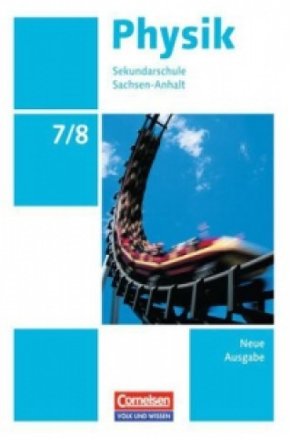 Kniha Physik - Ausgabe Volk und Wissen - Sekundarschule Sachsen-Anhalt - Neue Ausgabe - 7./8. Schuljahr Hans-Joachim Wilke