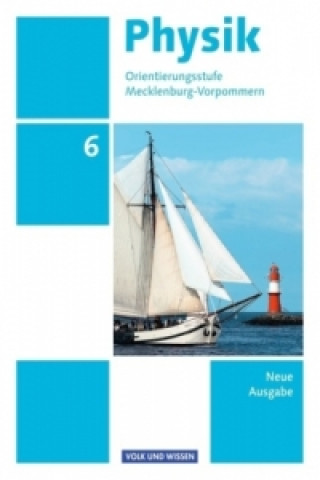Carte Physik - Ausgabe Volk und Wissen - Orientierungsstufe Mecklenburg-Vorpommern - Neue Ausgabe - 6. Schuljahr Udo Backhaus