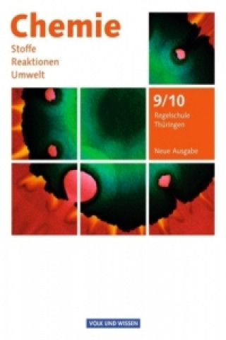 Kniha Chemie: Stoffe - Reaktionen - Umwelt (Neue Ausgabe) - Regelschule Thüringen - 9./10. Schuljahr Karin Arnold