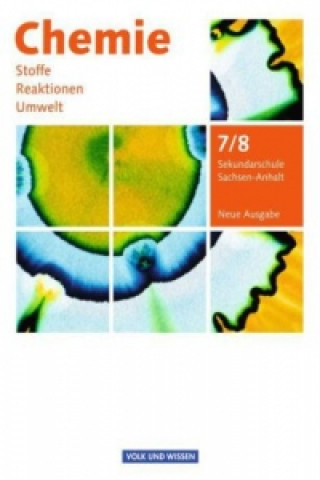 Könyv Chemie: Stoffe - Reaktionen - Umwelt (Neue Ausgabe) - Sekundarschule Sachsen-Anhalt - 7./8. Schuljahr Karin Arnold