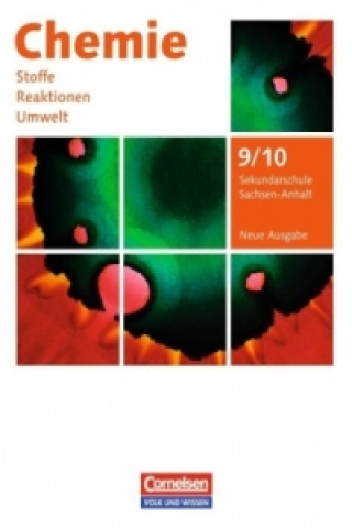 Carte Chemie: Stoffe - Reaktionen - Umwelt (Neue Ausgabe) - Sekundarschule Sachsen-Anhalt - 9./10. Schuljahr Barbara Arndt