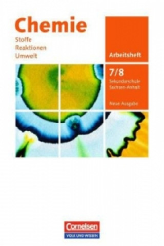 Carte Chemie: Stoffe - Reaktionen - Umwelt (Neue Ausgabe) - Sekundarschule Sachsen-Anhalt - 7./8. Schuljahr Barbara Arndt