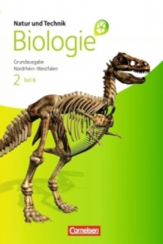 Knjiga Natur und Technik - Biologie (Ausgabe 2011) - Grundausgabe Nordrhein-Westfalen - Band 2 - Teil B. Tl.B Michael Jütte