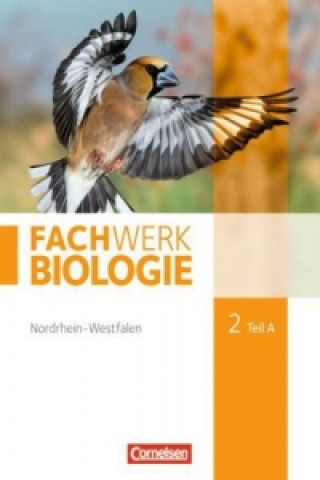 Carte Fachwerk Biologie - Nordrhein-Westfalen 2013 - Band 2 - Teil A. Tl.A Anke Form