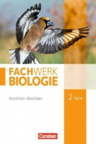 Kniha Fachwerk Biologie - Nordrhein-Westfalen 2013 - Band 2 - Teil A. Tl.A Anke Form