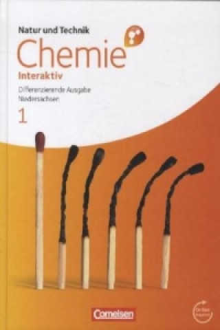 Książka Natur und Technik - Chemie interaktiv: Differenzierende Ausgabe - Niedersachsen - Band 1: 5.-8. Schuljahr Claus Bolte