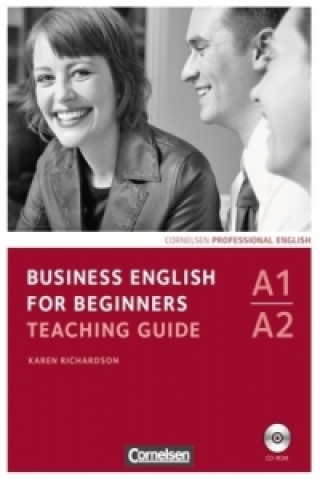 Kniha Business English for Beginners - Third Edition - A1/A2 Karen Richardson