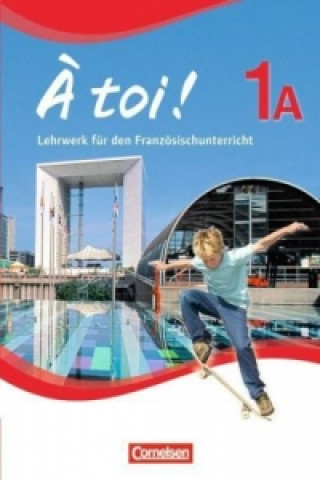Kniha À toi ! - Fünfbändige Ausgabe 2012 - Band 1A Peter Winz