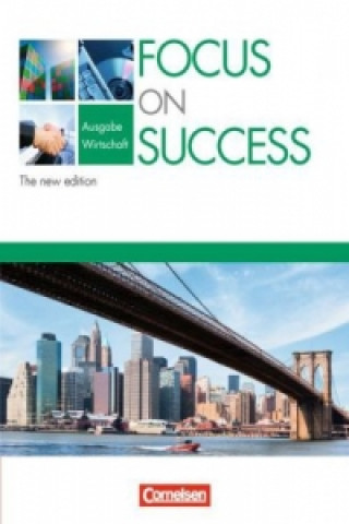 Kniha Focus on Success - The new edition - Wirtschaft - B1/B2 Michael Benford
