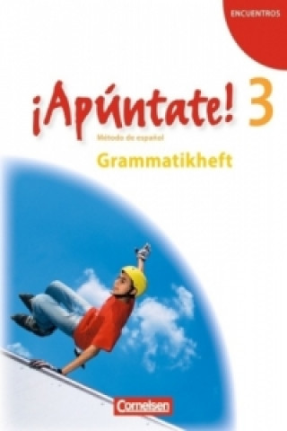 Kniha ¡Apúntate! - 2. Fremdsprache - Spanisch als 2. Fremdsprache - Ausgabe 2008 - Band 3 