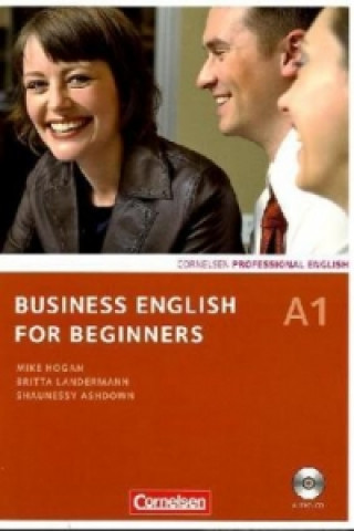 Könyv Business English for Beginners - Third Edition - A1 Mike Hogan