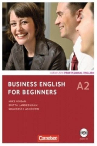 Книга Business English for Beginners - Third Edition - A2 Mike Hogan