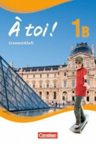 Könyv À toi ! - Fünfbändige Ausgabe 2012 - Band 1B Gertraud Gregor