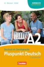 Carte Pluspunkt Deutsch - Der Integrationskurs Deutsch als Zweitsprache - Ausgabe 2009 - A2: Gesamtband Jutta Neumann