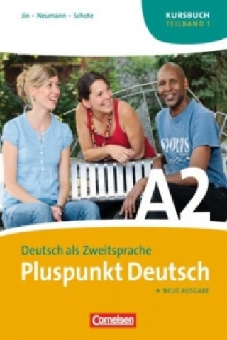 Kniha Pluspunkt Deutsch - Der Integrationskurs Deutsch als Zweitsprache - Ausgabe 2009 - A2: Teilband 1 Joachim Schote