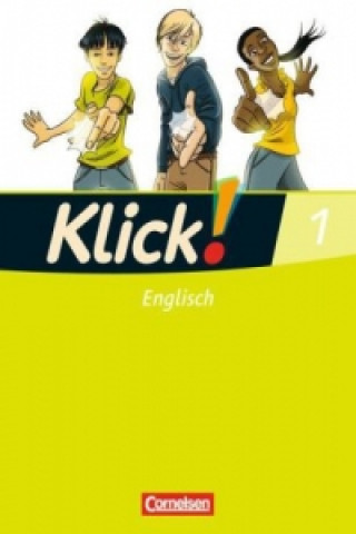 Книга Klick! Englisch - Alle Bundesländer - Band 1: 5. Schuljahr Nicola Göbels