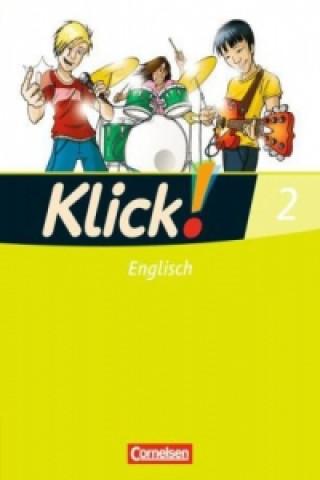 Kniha Klick! Englisch - Alle Bundesländer - Band 2: 6. Schuljahr Martina Koch