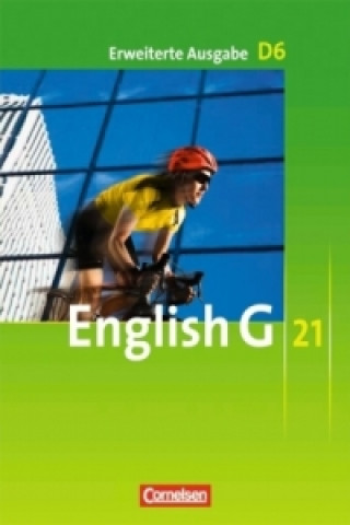 Carte English G 21 - Erweiterte Ausgabe D - Band 6: 10. Schuljahr Hellmut Schwarz