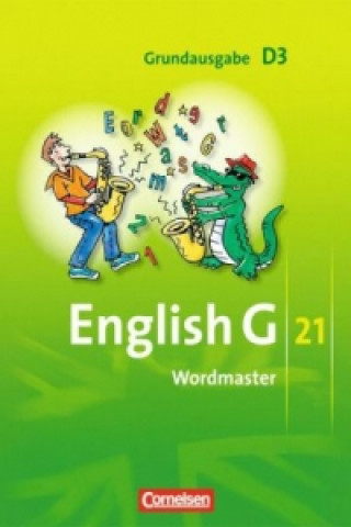 Knjiga English G 21 - Grundausgabe D - Band 3: 7. Schuljahr Hellmut Schwarz