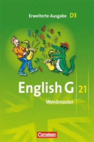 Kniha English G 21 - Erweiterte Ausgabe D - Band 3: 7. Schuljahr Wolfgang Neudecker