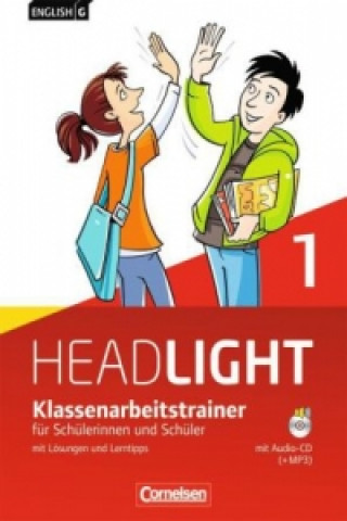 Könyv English G Headlight - Allgemeine Ausgabe - Band 1: 5. Schuljahr, Klassenarbeitstrainer mit Lösungen und Audios online Bärbel Schweitzer
