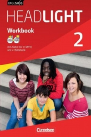 Könyv English G Headlight - Allgemeine Ausgabe - Band 2: 6. Schuljahr, Workbook mit CD-ROM (e-Workbook) und Audios online Gwen Berwick