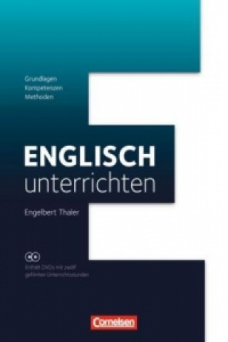 Kniha Englisch unterrichten - Fachdidaktik Engelbert Thaler