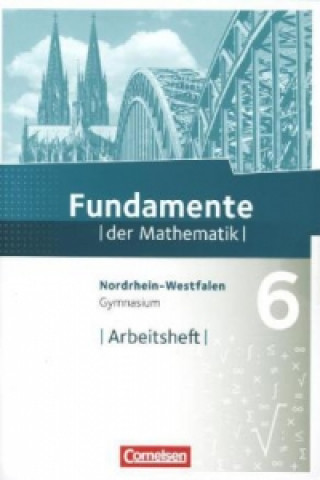 Könyv Fundamente der Mathematik - Nordrhein-Westfalen - 6. Schuljahr Andreas Pallack