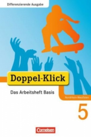 Kniha Doppel-Klick - Das Sprach- und Lesebuch - Differenzierende Ausgabe Nordrhein-Westfalen - 5. Schuljahr Grit Adam