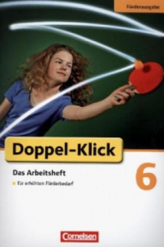 Könyv Doppel-Klick - Das Sprach- und Lesebuch - Förderausgabe - 6. Schuljahr Dorothee Braun