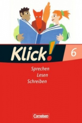 Książka Klick! Deutsch - Ausgabe 2007 - 6. Schuljahr Heide Luckfiel