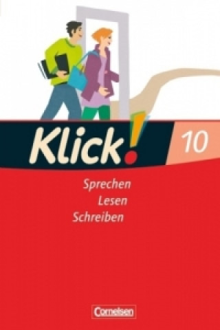 Kniha Klick! Deutsch - Ausgabe 2007 - 10. Schuljahr Isabell Naumann